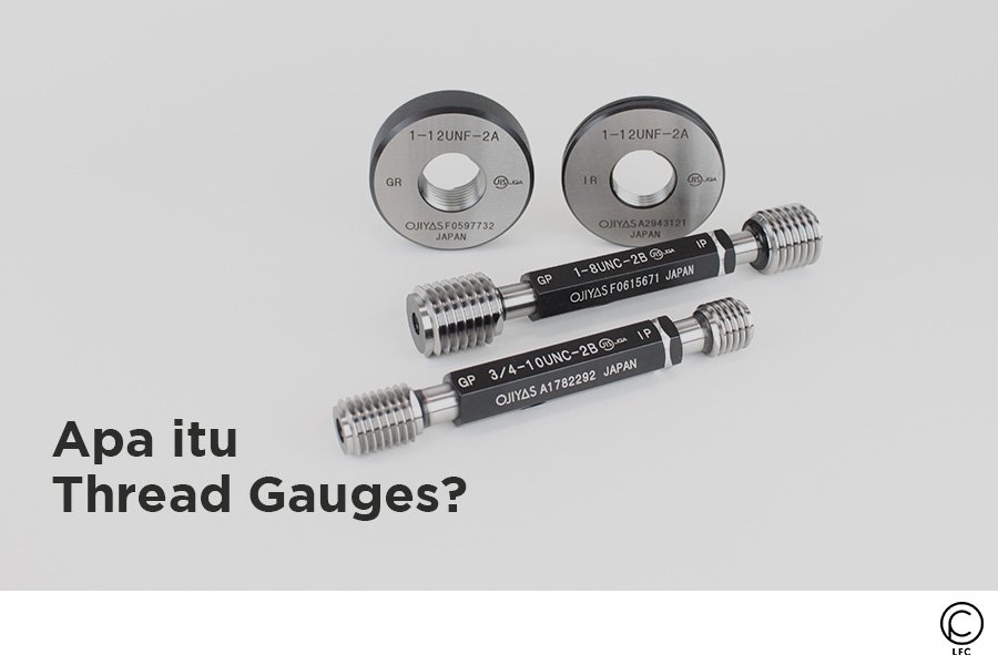 Apa Itu Thread Gauge?